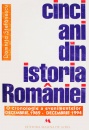 Cinci ani din istoria Romaniei Cinci ani din istoria Romaniei