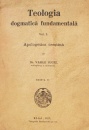 Teologia dogmatica fundamentala (1927) Teologia dogmatica fundamentala (1927)