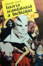 Istoria scandaloasa a Inchizitiei Istoria scandaloasa a Inchizitiei