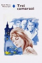 Trei camarazi Trei camarazi