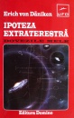 Ipoteza extraterestra Ipoteza extraterestra