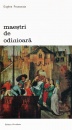 Maestri de odinioara Maestri de odinioara