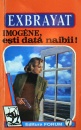 Imogene, esti data naibii! Imogene, esti data naibii!