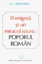 O enigma si un miracol istoric: poporul roman O enigma si un miracol istoric: poporul roman