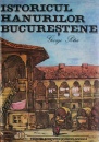 Istoricul hanurilor bucurestene Istoricul hanurilor bucurestene