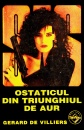 SAS: Ostaticul din Triunghiul de Aur SAS: Ostaticul din Triunghiul de Aur