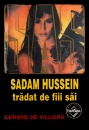 SAS: Sadam Hussein tradat de fiii sai