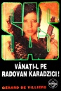 SAS: Vanati-l pe Radovan Karadzici!
