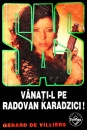 SAS: Vanati-l pe Radovan Karadzici! SAS: Vanati-l pe Radovan Karadzici!