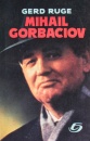 Mihail Gorbaciov Mihail Gorbaciov