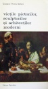 Vietile pictorilor, sculptorilor si arhitectilor moderni (2 vol.)