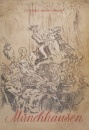 Uimitoarele calatorii si aventuri pe uscat si pe apa ale Baronului von Munchhausen (editia princeps, 1956) Uimitoarele calatorii si aventuri pe uscat si pe apa ale Baronului von Munchhausen (editia princeps, 1956)