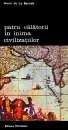 Patru calatorii in inima civilizatiilor Patru calatorii in inima civilizatiilor