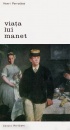 Viata lui Manet Viata lui Manet
