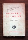 Intuneric si lumina (editia princeps) Intuneric si lumina (editia princeps)