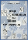 Morti misterioase ale istoriei contemporane Morti misterioase ale istoriei contemporane