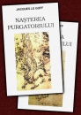 Nasterea purgatoriului (2 vol.) Nasterea purgatoriului (2 vol.)