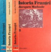 Istoria Frantei (3 vol.) Istoria Frantei (3 vol.)