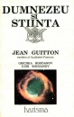 Dumnezeu si stiinta Dumnezeu si stiinta