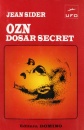 OZN: dosar secret OZN: dosar secret
