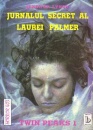 Twin Peaks 1 - Jurnalul secret al Laurei Palmer Twin Peaks 1 - Jurnalul secret al Laurei Palmer