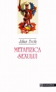 Metafizica sexului Metafizica sexului