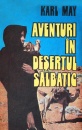 Aventuri in desertul salbatic Aventuri in desertul salbatic
