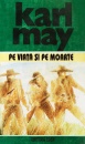 Pe viata si pe moarte Pe viata si pe moarte