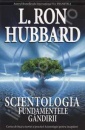 Scientologia - bazele gandirii Scientologia - bazele gandirii