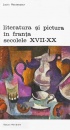 Literatura si pictura in Franta secolelor XVII-XX Literatura si pictura in Franta secolelor XVII-XX