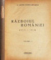Razboiul Romaniei: 1916-1918 (editia princeps, 1929) Razboiul Romaniei: 1916-1918 (editia princeps, 1929)