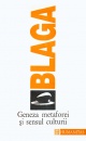 Geneza metaforei si sensul culturii Geneza metaforei si sensul culturii