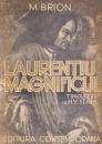 Laurentiu Magnificul (editia princeps, 1943) Laurentiu Magnificul (editia princeps, 1943)