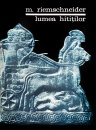 Lumea hititilor Lumea hititilor