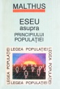 Eseu asupra principiului populatiei Eseu asupra principiului populatiei