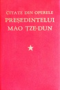 Citate din operele presedintelui Mao Tze-Dun Citate din operele presedintelui Mao Tze-Dun