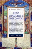 Iisus in evanghelii si texte gnostice