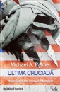 Ultima cruciada: Americanism versus Islamism Ultima cruciada: Americanism versus Islamism