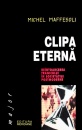 Clipa eterna Clipa eterna