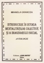 Introducere in istoria mentalitatilor colective si a imaginarului social Introducere in istoria mentalitatilor colective si a imaginarului social