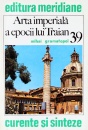 Arta imperiala a epocii lui Traian Arta imperiala a epocii lui Traian