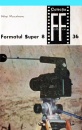 Formatul Super 8 (2 vol.) Formatul Super 8 (2 vol.)