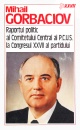 Raportul politic al Comitetului Central al PCUS la Congresul XXVII al partidului Raportul politic al Comitetului Central al PCUS la Congresul XXVII al partidului