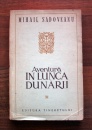 Aventura in Lunca Dunarii (editia princeps, 1954) Aventura in Lunca Dunarii (editia princeps, 1954)