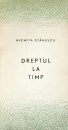 Dreptul la timp (editia princeps, 1965) Dreptul la timp (editia princeps, 1965)