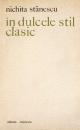 In dulcele stil clasic (editia princeps, 1970) In dulcele stil clasic (editia princeps, 1970)