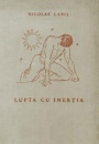 Lupta cu inertia (editia princeps, 1958) Lupta cu inertia (editia princeps, 1958)