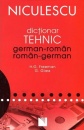 Dictionar tehnic german-roman / roman-german