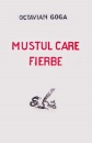 Mustul care fierbe (editia princeps, 1927) Mustul care fierbe (editia princeps, 1927)