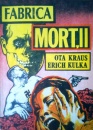 Fabrica mortii Fabrica mortii